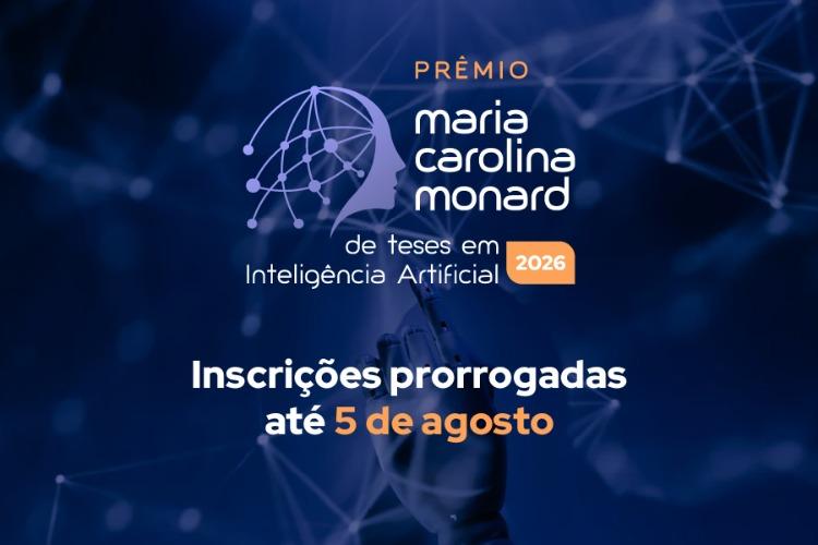 Inscrições para o Prêmio Maria Carolina Monard de Teses em IA 2026 são prorrogadas