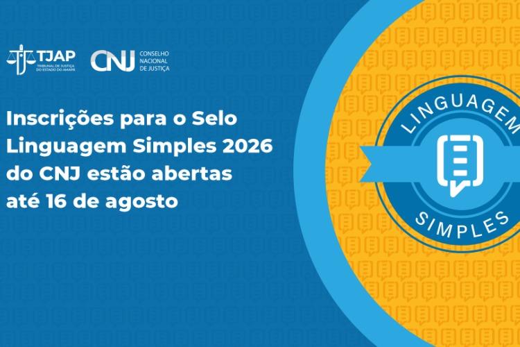 Inscrições para o Selo Linguagem Simples 2026 do CNJ estão abertas até 16 de agosto