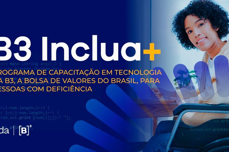 B3 e Ada abrem inscrições para curso gratuito de Tecnologia para Pessoas Com Deficiência