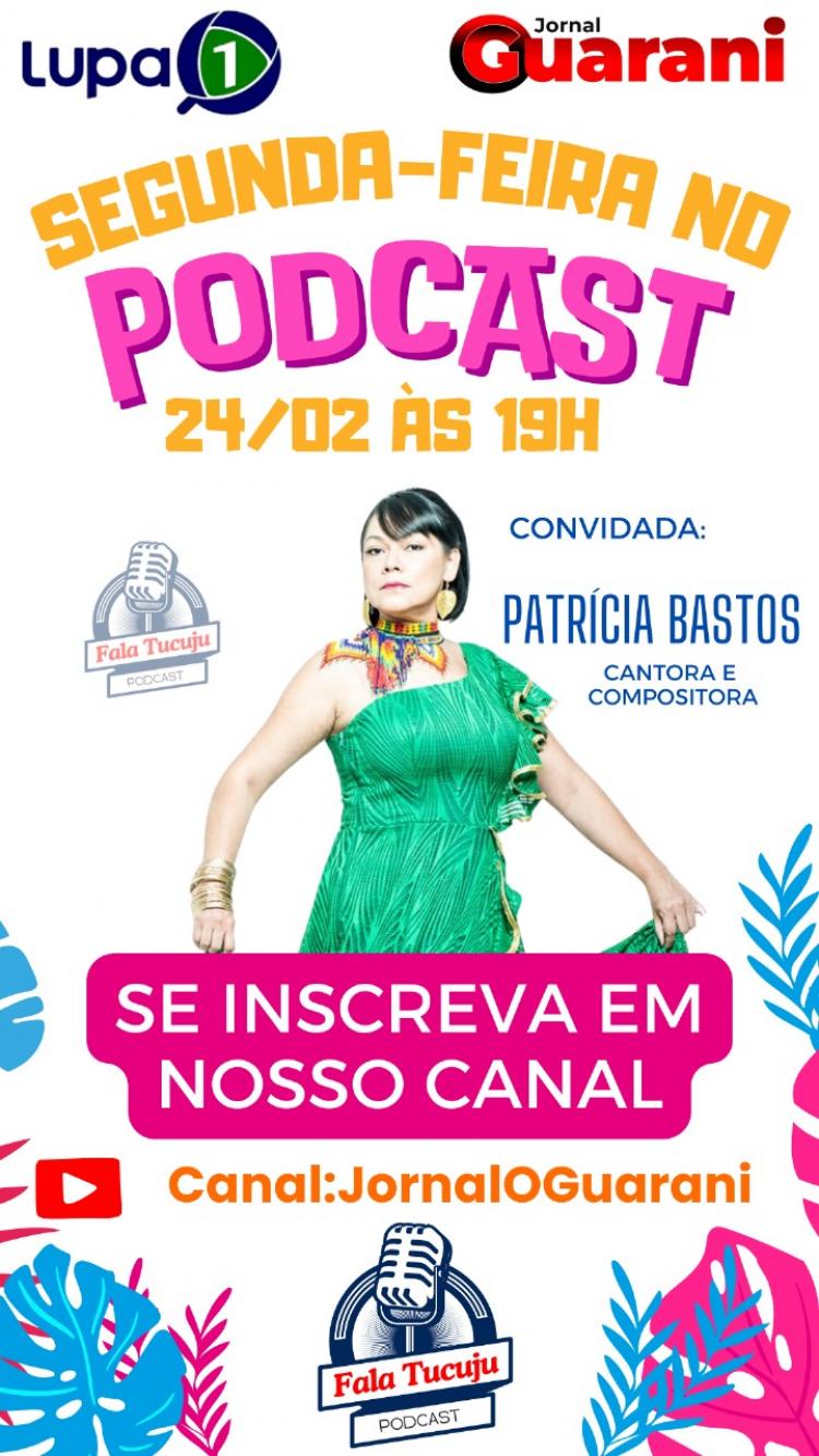 Patrícia Bastos no podcast Fala Tucuju