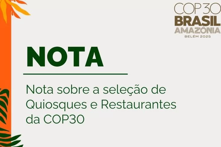 Nota sobre seleção de Quiosques e Restaurantes da COP30