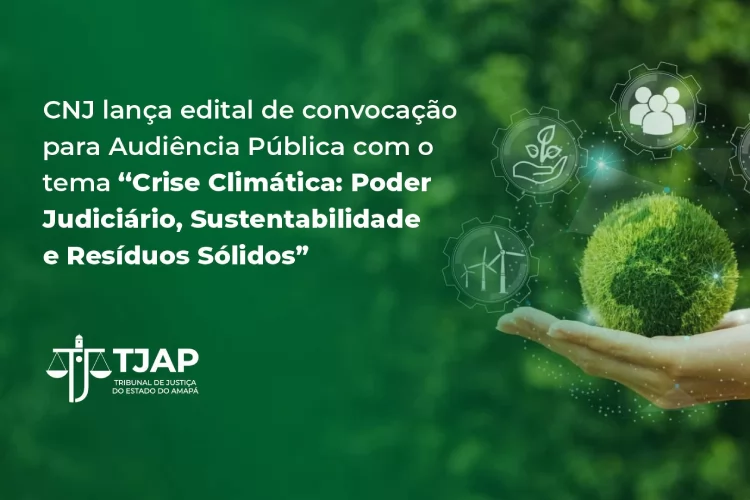 CNJ debate crise climática em audiência pública