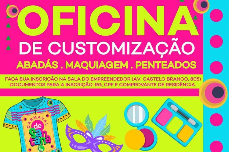Oficinas para empreendedorismo em Carnaval com inscrições abertas, em Santana