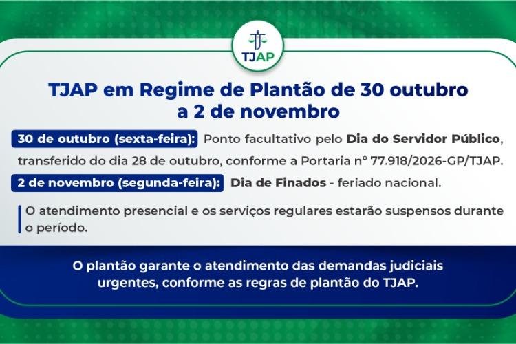 TJAP funciona em regime de plantão de 30 de outubro a 2 de novembro