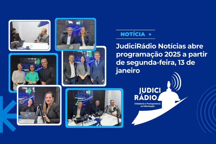 JudiciRádio Notícias abre programação 2025 a partir de segunda-feira, 13 de janeiro