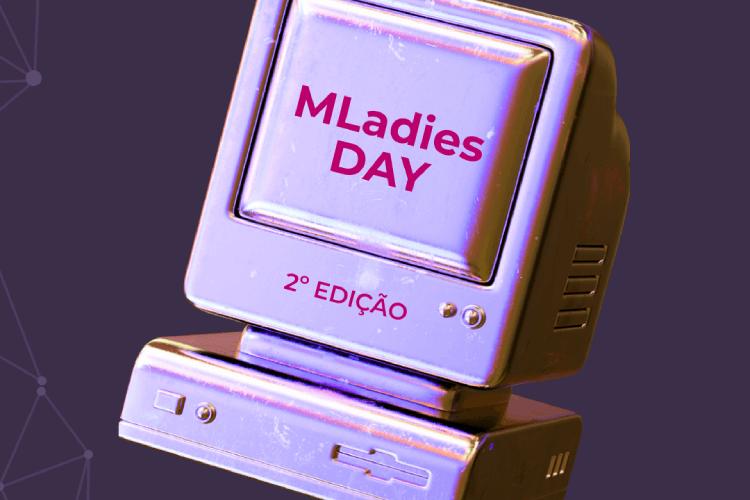 MLadies Day: aprimore seus conhecimentos em aprendizado de máquina durante evento da USP São Carlos