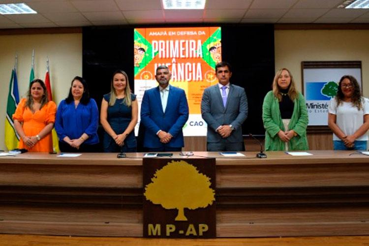 Seminário organizado pelo MP-AP e a RNPI propõe criação da Rede Primeira Infância no Amapá